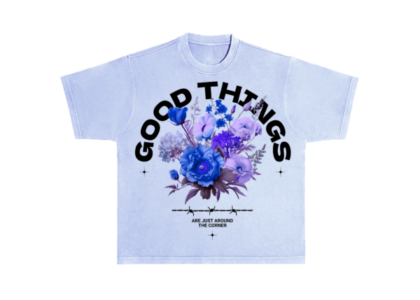 Good Things Are Around the Corner Tee – A Blooming Tribute to Nature’s Beauty